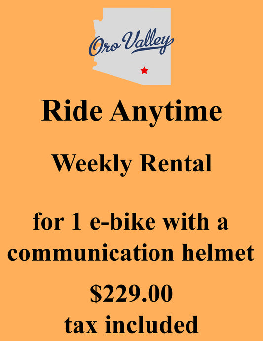 Ride Anytime-Oro Valley Area-Weekly Rental (Tax Included)