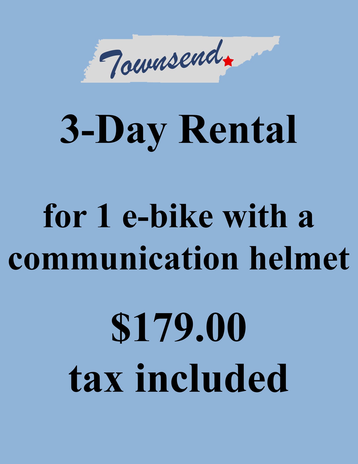 Townsend 3-Day Rental 1 Ebike and Communication Helmet (Tax Included)
